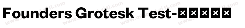 Founders Grotesk Test字体转换